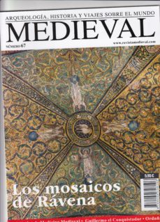 medieval nº 67: los mosaicos de ravena-9788494748196