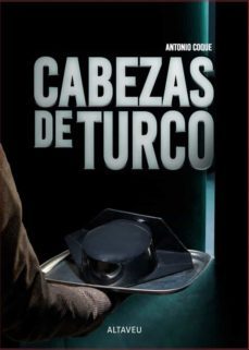 cabezas de turco-antonio coque-9788494767296
