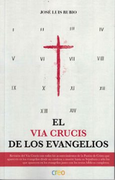 el via crucis de los evangelios-jose luis rubio-9788494939396