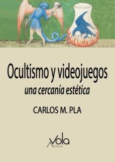 ocultismo y videojuegos-carlos m. pla-9788494948596