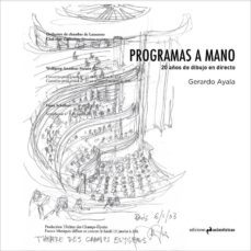 programas a mano: 20 años de dibujo en directo-gerardo ayala-9788494952296