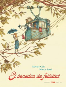 el venedor de felicitat-davide cali-9788494990496