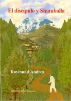 el discipulo y shambala-raymond andrea-9788495285096