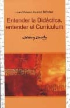 entender la didactica, entender el curriculum-9788495294296