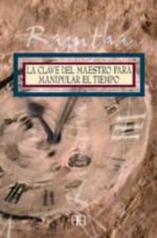 la clave del maestro para manipular el tiempo-9788496111196