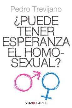 ¿puede tener esperanza el homosexual?-9788496471696