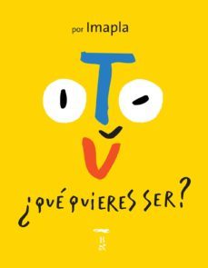 ¿tu que quieres ser?-imma pla-9788496509696