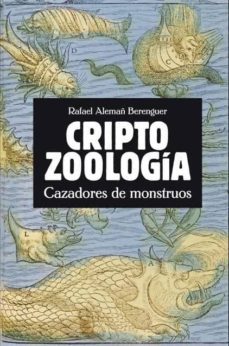 criptozoologia: cazadores de monstruos-9788496614796