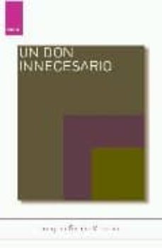 un don innecesario-joaquin garcia villalva-9788496679696