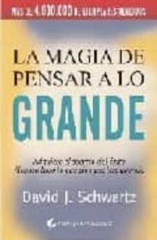la magia de pensar a lo grande-david i. schwartz-9788496692596