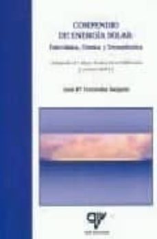 compendio de energia solar: fotovoltaica, termica y termoelectric a-9788496709096