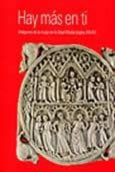 hay mas en ti (2 vols): imagenes de la mujer en la edad media (si glos xiii-xv)-9788496763296