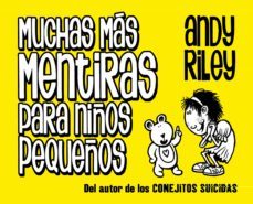muchas mas mentiras para niños pequeños-andy riley-9788496815896