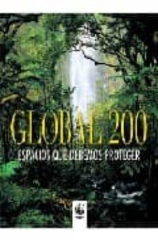 global 200: espacios que debemos proteger-9788496865396