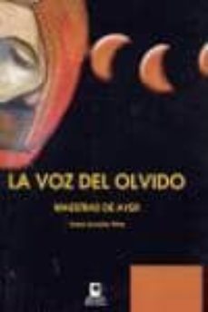 la voz del olvido: maestras de ayer-9788496887596