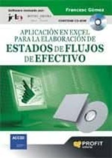 aplicacion en excel para la elaboracion de estados de flujos de e fectivo (+cd) verde-francesc gomez-9788496998896