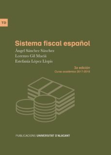 sistema fiscal español. curso académico 2017-2018 (3ª ed.)-9788497175296