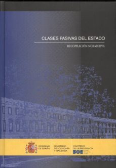 clases pasivas del estado: recopilacion normativa-9788497201896
