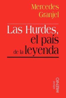 las hurdes, el pais de la leyenda (e-book pdf) (ebook)-9788497434096