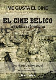me gusta el cine. el cine belico-jose maria morera bosch-9788497443296