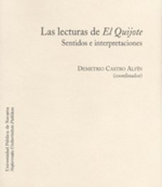 las lecturas de el quijote: sentidos e interpretaciones-9788497691796