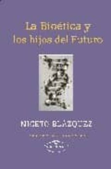 la bioetica y los hijos del futuro-9788497709996