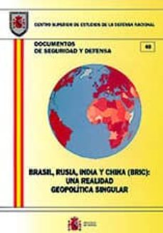 brasil, rusia, india y china (bric): una realidad geopolitica sin gular-9788497816496