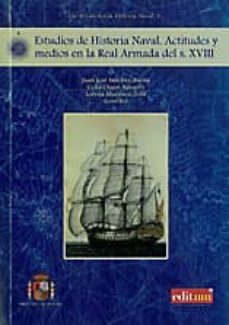 estudios de historia naval. actitudes y medios en la real armada del s. xviiii-9788497817196