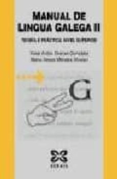 manual de lingua galega ii: teoria e practica. nivel superior-xose anton granxa gonzalez-maria xesus mendez alvarez-9788497821896