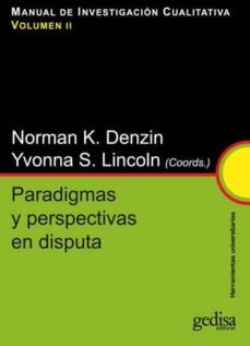 manual de investigacion cualitativa, v. ii: paradigmas y perspect iva en disputa-9788497843096