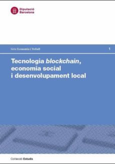 tecnologia blockchain, economia social i desenvolupament local-august corrons gimenez-9788498038996