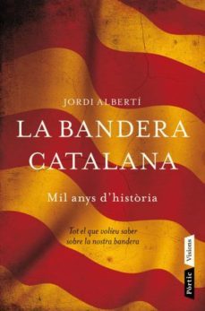 la bandera catalana-jordi alberti-9788498091496