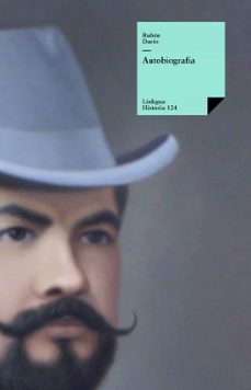 autobiografía de rubén darío-ruben dario-9788498169096