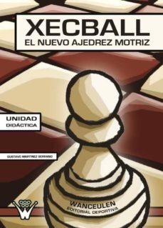 xecball. el nuevo ajedrez motriz (ebook)-gustavo martinez serrano-9788498230796