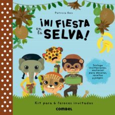 ¡mi fiesta en la selva!-patricia geis-9788498258196
