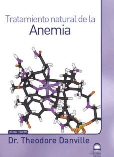 tratamiento natural de la anemia (ebook)-theodore danville-9788498272796