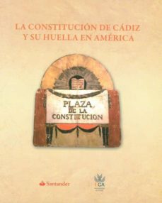 la constitucion de cadiz y su huella en america-9788498283396