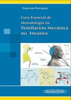 guia esencial de metodologia en ventilacion mecanica no invasiva-antonio m. esquinas rodriguez-9788498351996