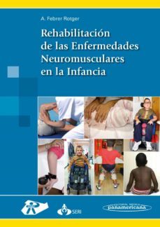 rehabilitacion de las enfermedades neuromusculares en la infancia-anna febrer rotger-9788498358896