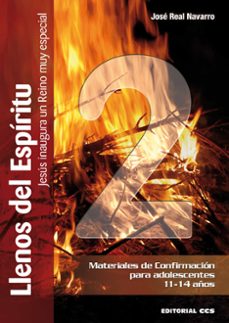 llenos del espiritu 2: jesus inaugura un reino muy especial: mate riales de confirmacion para adolescentes 11-14 años-9788498427196