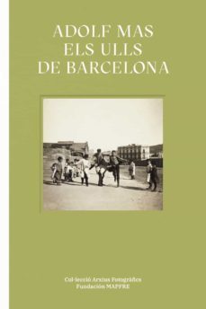 adolf mas. els ulls de barcelona-9788498447996