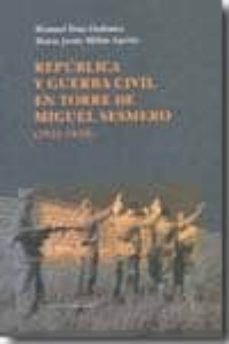 republica y guerra civil en torre de miguel sesmero (1931-1939)-manuel diaz ordoñez-9788498521696