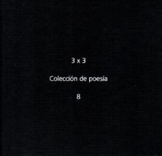 3 x 3 coleccion de poesia numero 8-9788498524796