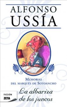 memorias del marques de sotoancho: la albariza de los juncos-9788498725896
