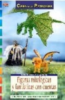 crea con patrones figuras mitologicas y fantasticas con cuentas-torsten becker-9788498740196