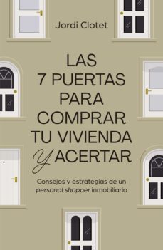 las 7 puertas para comprar tu vivienda y acertar (ebook)-jordi clotet-9788498755596