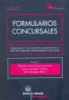 formularios concursales (2ª ed. incluye cd): formularios y docume ntos adaptados a la practica diaria del administrador concursal-9788498765496