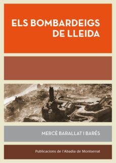 els bombardeigs de lleida-9788498836196