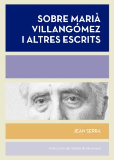 sobre villangomez i altres escrits-jean serra torres-9788498838596