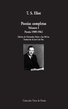 poesias completas. volumen i: poesia (1909-1962)-t.s. eliot-9788498956696